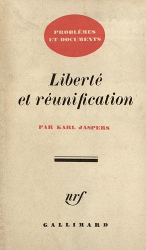 LIBERTE ET REUNIFICATION, de Karl Jaspers | portada del libro