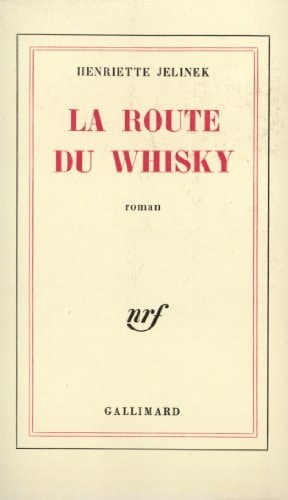 LA ROUTE DU WHISKY, de Jelinek | portada del libro