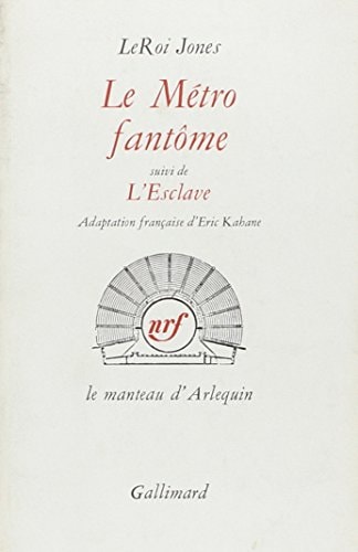 LE METRO FANTOME / L'ESCLAVE, de LeRoi Jones | portada del libro