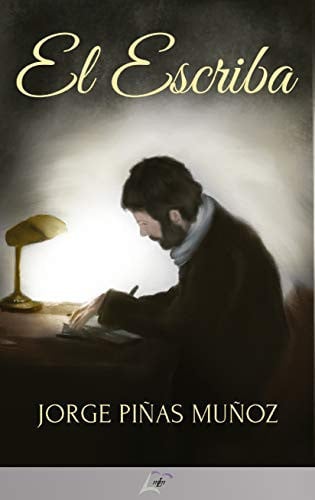 El escriba, de PIÑAS MUÑOZ | portada del libro