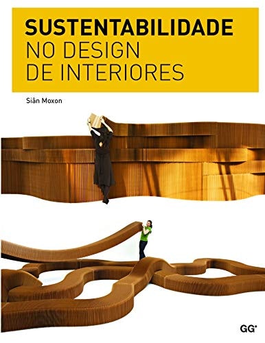 SUSTENTABILIDADE NO DESIGN DE INTERIORES, de Moxon | portada del libro
