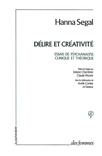 DELIRE ET CREATIVITE, de SEGAL HANNA | portada del libro
