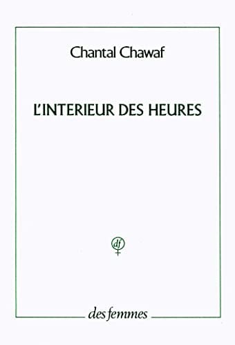 L'INTERIEUR DES HEURES, de CHAWAF CHANTAL | portada del libro