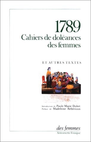 1789 CAHIERS DE DOLEANCES DES FEMMES, de DES FEMMES EN 1 | portada del libro