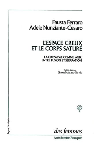 L'ESPACE CREUX ET LE CORPS SATURE, de FERRARO FAUSTA | portada del libro