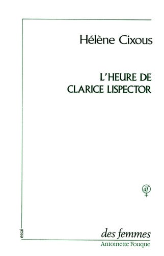 L'HEURE DE CLARICE LISPECTOR, de CIXOUS HELENE | portada del libro