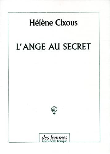 L'ANGE AU SECRET, de CIXOUS HELENE | portada del libro
