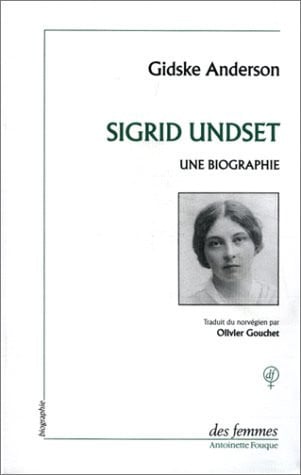 SIGRID UNDSET UNE BIOGRAPHIE, de ANDERSON GIDSKE | portada del libro