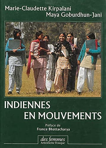 INDIENNES EN MOUVEMENTS, de KIRPALANI MARIE | portada del libro