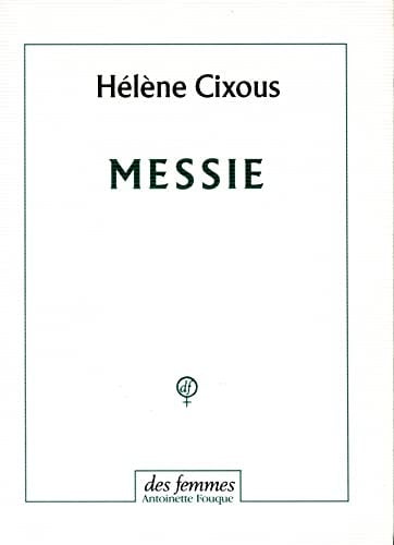 MESSIE, de CIXOUS HELENE | portada del libro