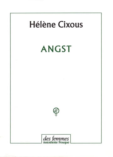 ANGST, de CIXOUS HELENE | portada del libro
