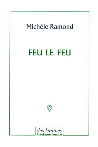 FEU LE FEU, de RAMOND MICHELE | portada del libro