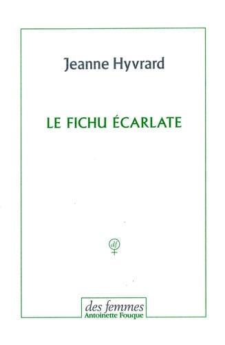 LE FICHU ECARLATE, de HYVRARD JEANNE | portada del libro