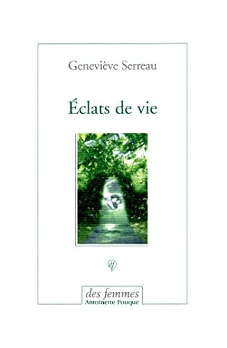 ECLATS DE VIE, de SERREAU GENEVIE | portada del libro