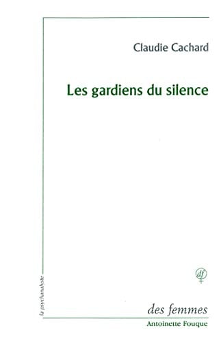 GARDIENS DU SILENCE, LES., de CACHARD CLAUDIE | portada del libro