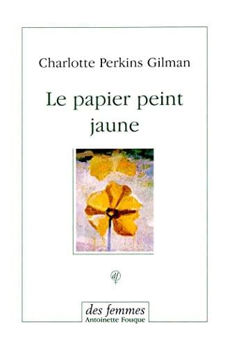 LE PAPIER PEINT JAUNE, de PERKINS GILMAN | portada del libro