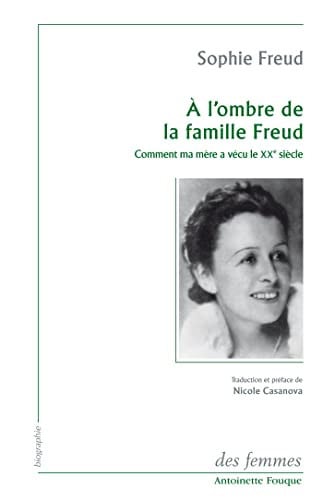 A L'OMBRE DE LA FAMILLE FREUD, de FREUD SOPHIE | portada del libro