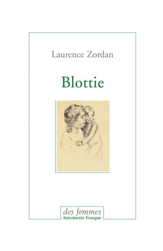 BLOTTIE, de ZORDAN LAURENCE | portada del libro