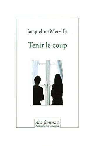 TENIR LE COUP, de MERVILLE JACQUE | portada del libro