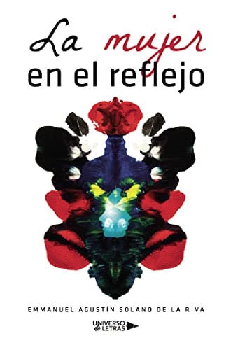 LA MUJER EN EL REFLEJO, de Emmanuel Agustín Solano De la Riva | portada del libro