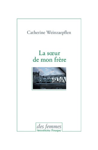 LA SOEUR DE MON FRERE, de WEINZAEPFLEN CA | portada del libro