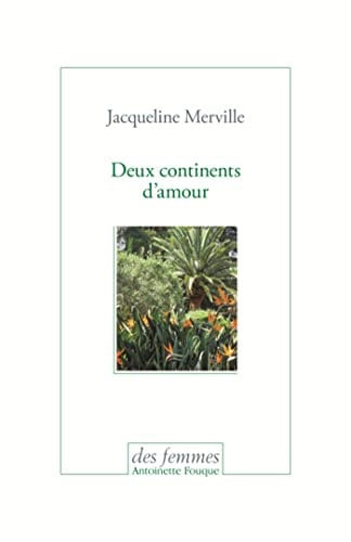 DEUX CONTINENTS D'AMOUR, de MERVILLE JACQUE | portada del libro