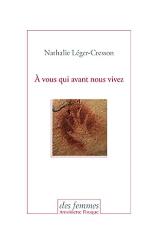 A VOUS QUI AVANT NOUS VIVEZ, de LEGER-CRESSON N | portada del libro