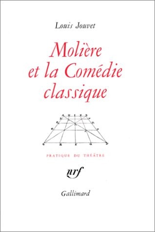 MOLIERE ET LA COMEDIE CLASSIQUE, de Jouvet | portada del libro