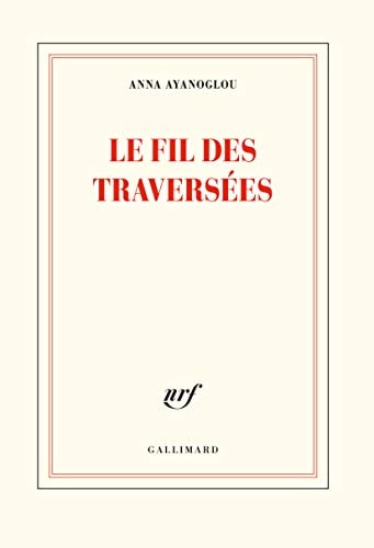 LE FIL DES TRAVERSEES, de Anna Ayanoglou | portada del libro