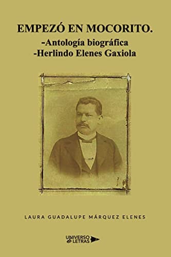 Empezó en Mocorito, de Laura Guadalupe Márquez Elenes | portada del libro