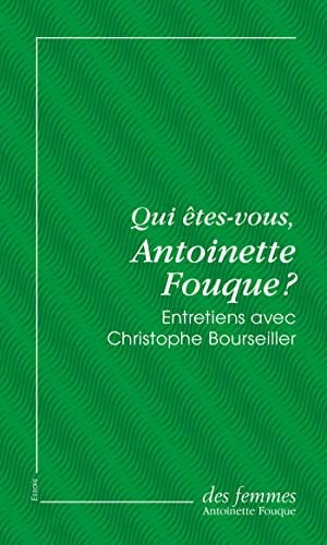QUI ETES-VOUS ANTOINETTE FOUQUE ? ED POCHE, de FOUQUE ANTOINET | portada del libro