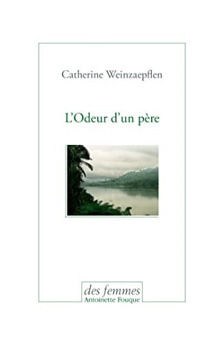 L'ODEUR D'UN PERE, de WEINZAEPFLEN CA | portada del libro