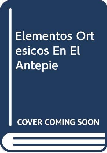 Elementos ortésicos en el antepié, de Dorca Coll | portada del libro