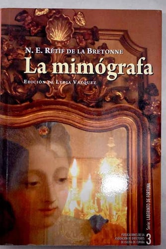 MIMOGRAFA, LA, de RETIF DE LA BRETONNE | portada del libro