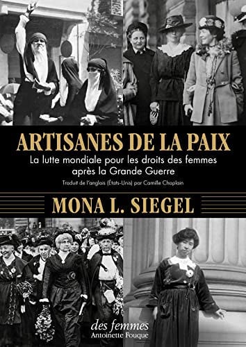 ARTISANES DE LA PAIX, de SIEGEL MONA L | portada del libro