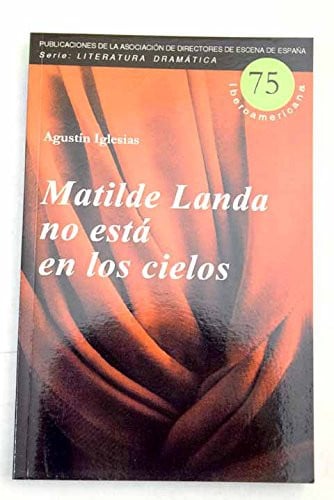Matilde Landa no está en los cielos, de Iglesias Novillo | portada del libro