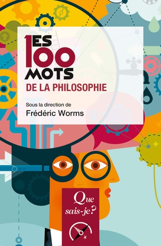 00 MOTS DE LA PHILOSOPHIE (LES), de Worms frederic | portada del libro
