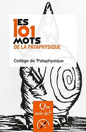 01 MOTS DE LA 'PATAPHYSIQUE (LES), de collège De Pataphysique | portada del libro