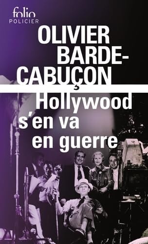 Hollywood s'en va en guerre, de Olivier Barde-Cabuçon | portada del libro