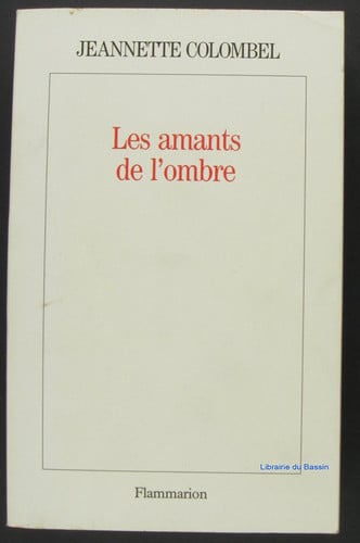 ES AMANTS DE L'OMBRE, de COLOMBEL JEANNETTE | portada del libro