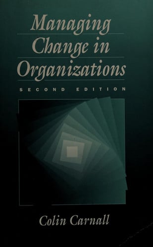 MANAGING CHANGE ORGANIZATION 2ND, de CARNALL | portada del libro