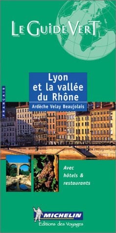 GUIA VERDE LYON & VALLEE DU RHONE (FRANCES), de SIN AUTOR | portada del libro