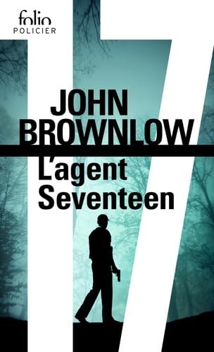 AGENT SEVENTEEN, de JOHN BROWNLOW | portada del libro