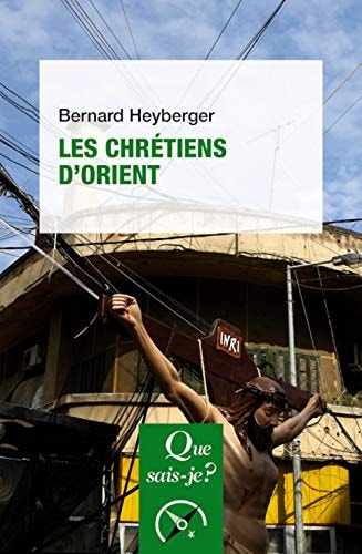 ES CHRETIENS D'ORIENT, de Bernard Heyberger | portada del libro