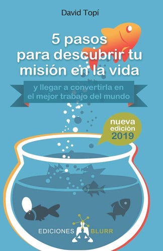 5 PASOS PARA DESCUBRIR TU MISION EN LA VIDA, de TOPI | portada del libro
