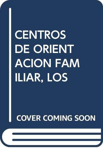 Centros de orientación familiar, los, de Vella | portada del libro