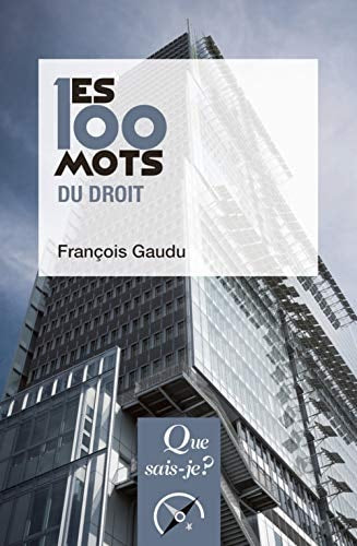 ES 100 MOTS DU DROIT, de François Gaudu | portada del libro