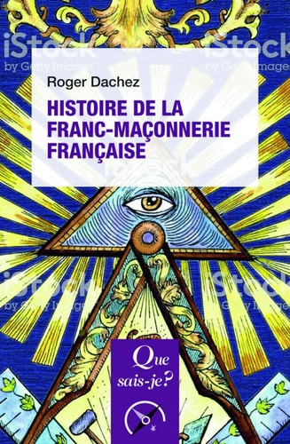 ISTOIRE DE LA FRANC-MACONNERIE FRANCAIS, de Roger Dachez | portada del libro