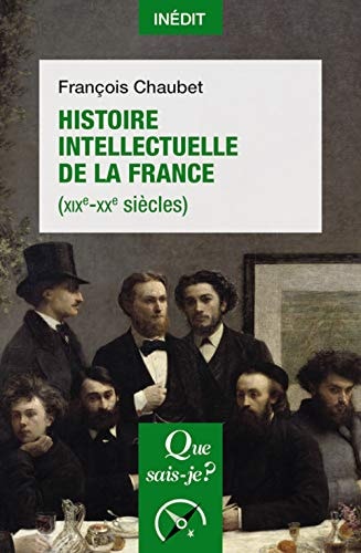 ISTOIRE INTELLECTUELLE DE LA FRANCE (XI, de François Chaubet | portada del libro
