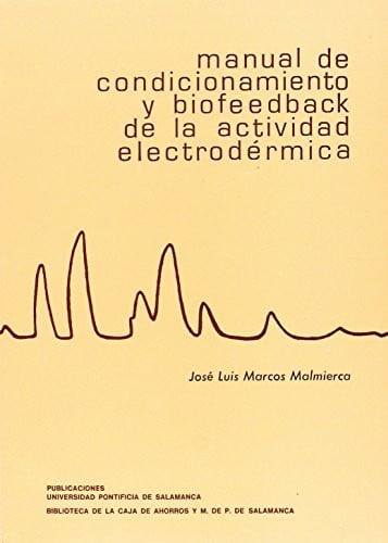 Manual de condicionamiento y biofeedback de la actividad electrodérmica, de Marcos Malmierca | portada del libro
